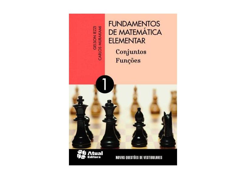 Fundamentos de Matemática Elementar: Conjuntos, Funções - Varios Autores - 9788535716801