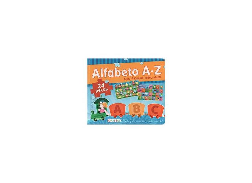 Alfabeto A-Z - Livro e Quebra-Cabeça Duplo - Girassol - 9788539412020 ...