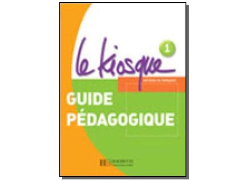 LE KIOSQUE 1 - GUIDE PEDAGOGIQUE - Fabienne Gallon - 9782011555335