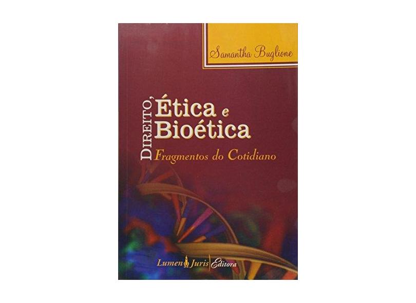 Direito, Etica E Bioetica - Samantha Buglione - 9788537506608
