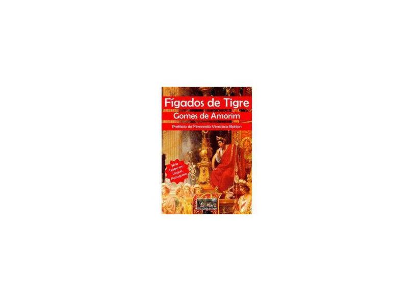 Fígados de Tigre - Gomes De Amorim - 9788564137127