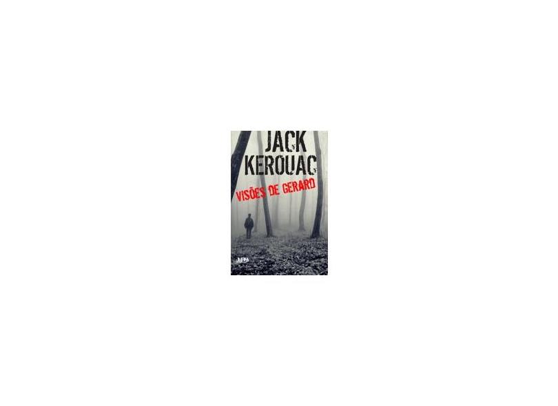 Visões de Gerard - Kerouac, Jack - 9788525430212