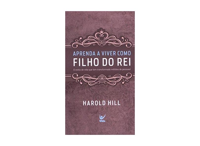 Aprenda A Viver Como Filho Do Rei - Capa Comum - 9788538300090