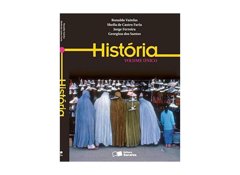 História - Vol. Único - Ensino Médio - 2ª Ed. 2014 - Ronaldo Vainfas - 9788502222038