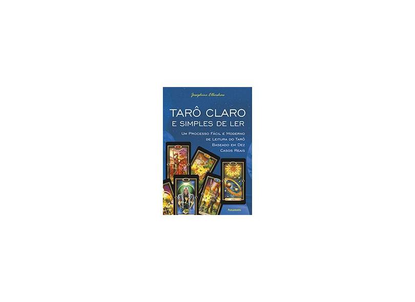 Tarô Claro e Simples de Ler - Nova Ortografia - Ellershaw, Josephine; Ellershaw, Josephine - 9788531518348