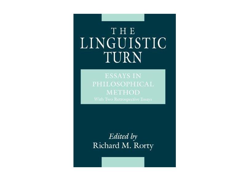 The Linguistic Turn - "rorty, Richard M." - 9780226725697