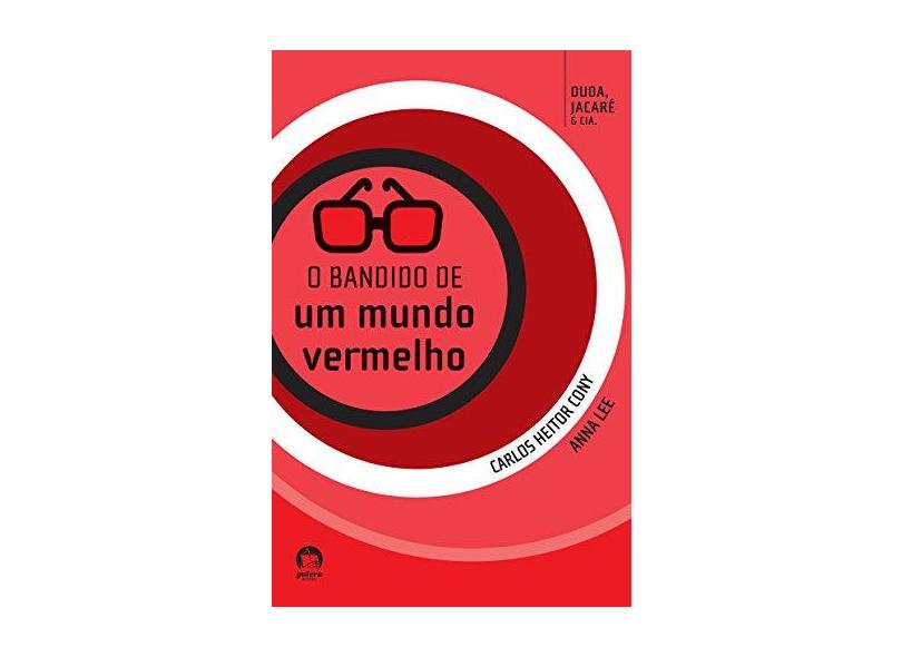 Livo - O Bandido de um Mundo Vermelho - Carlos Heitor Cony, Anna Lee - 9788501405258