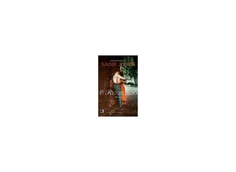 O Renegado - Sadie Jones - 9788501088079