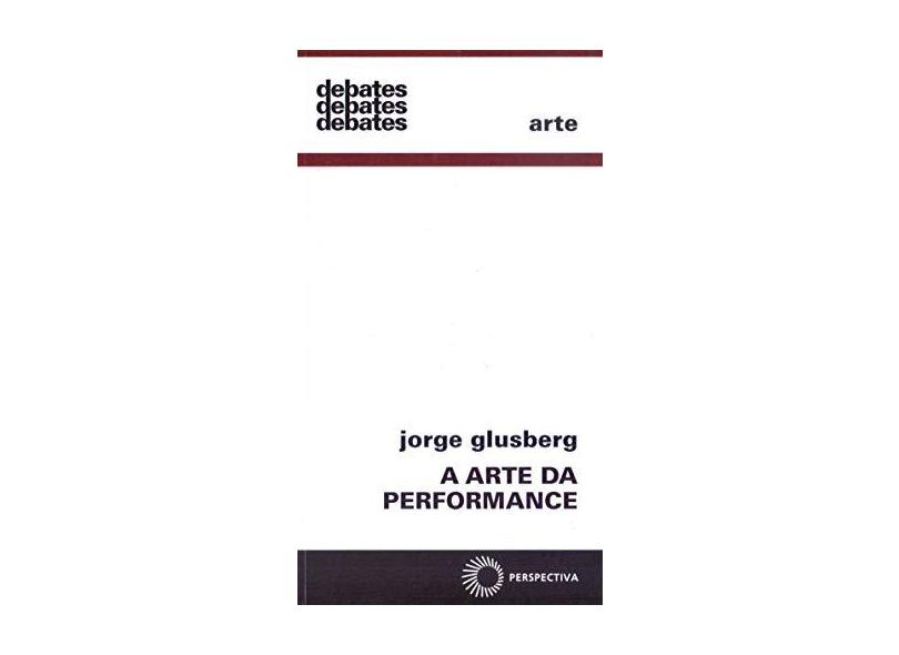Arte Da Performance, A - Capa Comum - 9788527306751