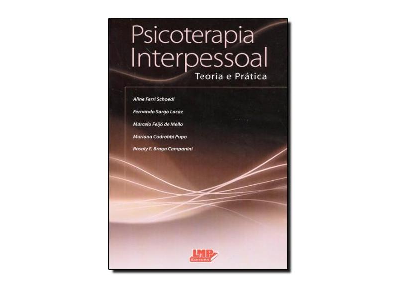 Psicoterapia Interpessoal - Teoria e Prática - Schoedl, Aline Ferri - 9788599305416