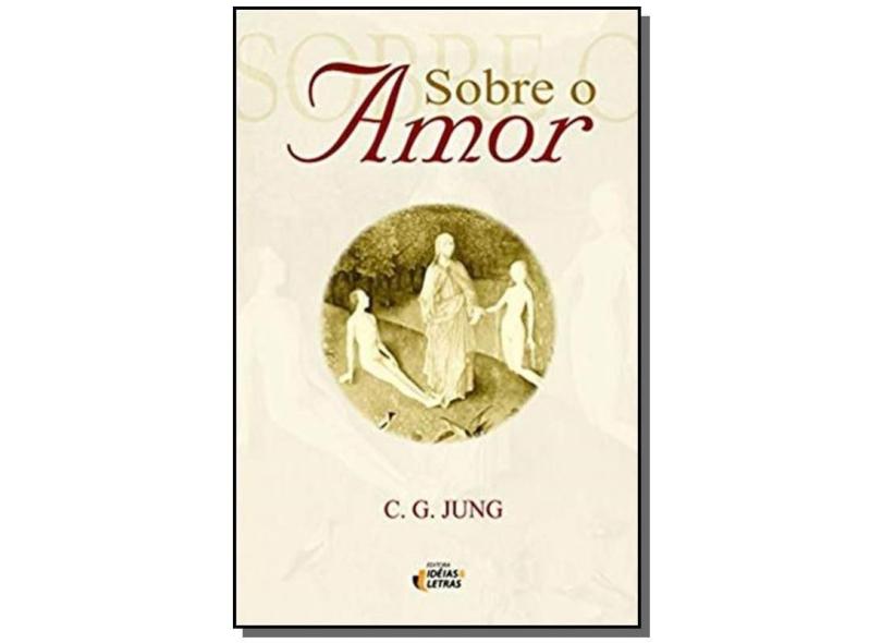 Sobre o Amor - Jung, C.g. - 9788598239439