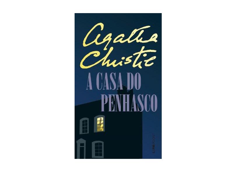 A Casa Do Penhasco - Coleção L&PM Pocket - Agatha Christie - 9788525420985