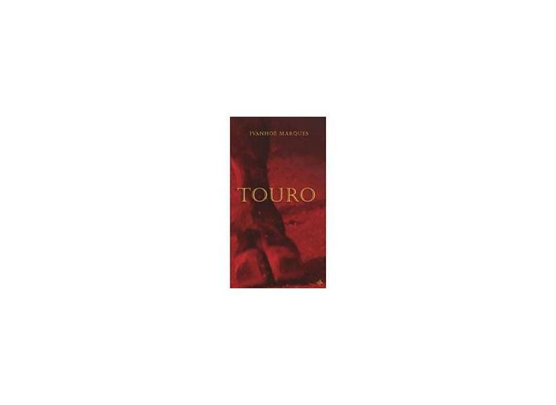 Touro - Ivanhoé Marques - 9788560728305