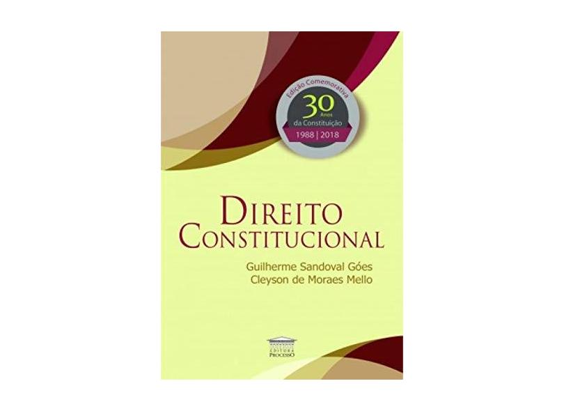 Direito Constitucional - Guilherme Sandoval Goes - 9788593741272
