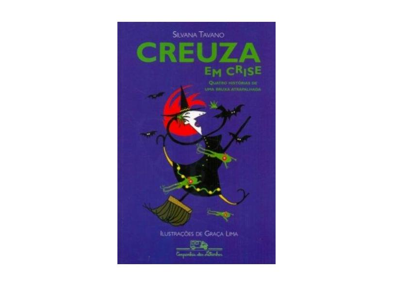 Creuza em Crise - Quatro Histórias de uma Bruxa Atrapalhada - Tavano, Silvana - 9788574062297
