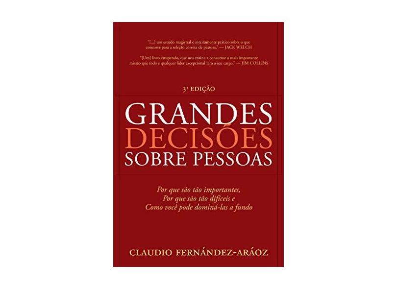 Grandes Decisões Sobre Pessoas - Fernández-aráoz, Claudio - 9788588329508