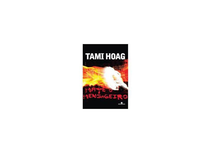 Mate o Mensageiro - Hoag, Tami - 9788528613308