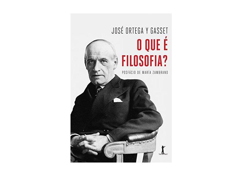 O que É Filosofia? - José Ortega Y Gasset - 9788567394961