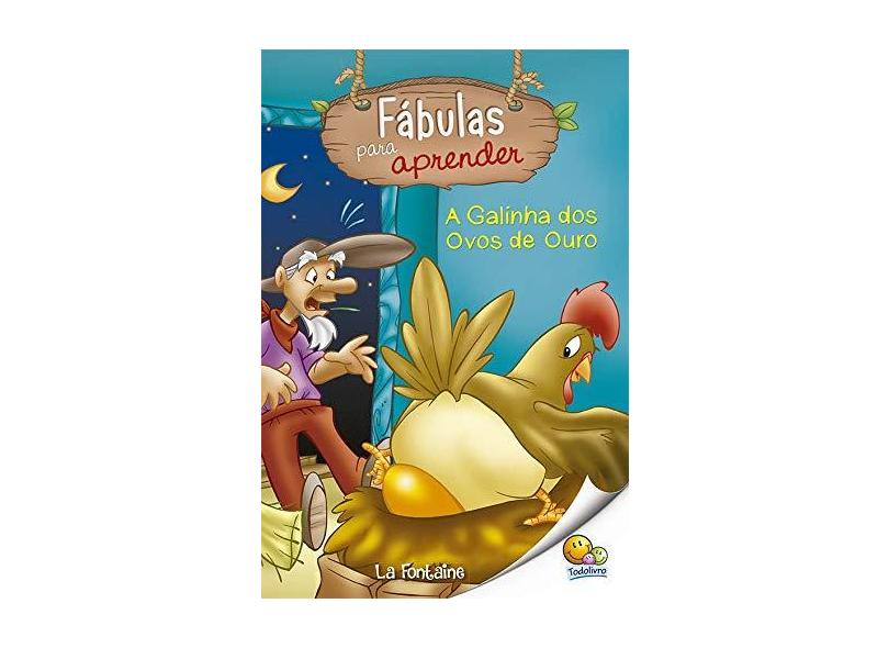 Galinha dos Ovos de Ouro, A - Coleção Fábulas Para Aprender - Roberto Belli - 9788537635315