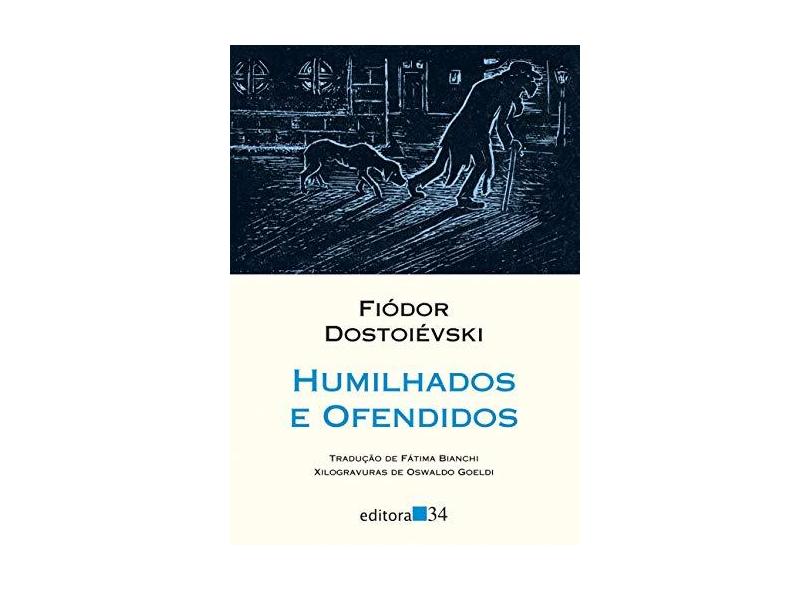 Humilhados E Ofendidos - Dostoiévski,fiódor - 9788573267143
