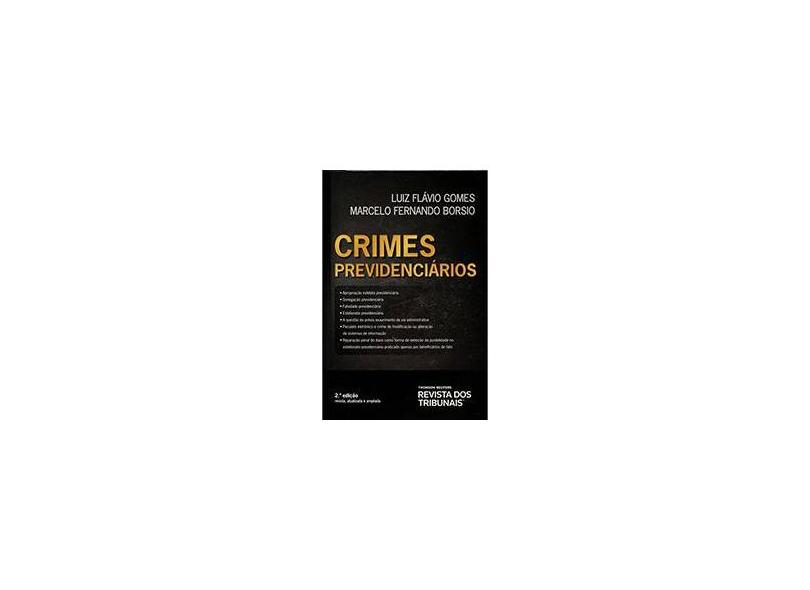 Crimes Previdenciários - 2ª Ed. 2014 - Gomes,luiz Flavio - 9788520350355