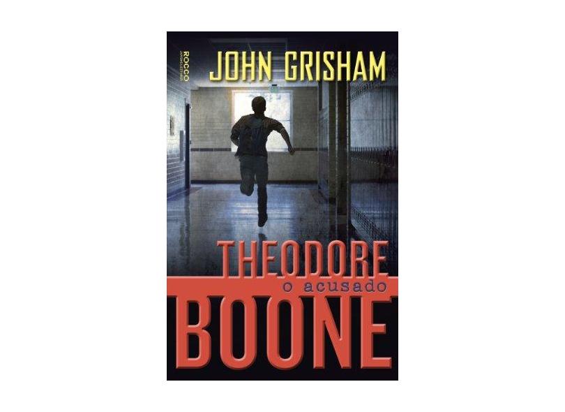 O Acusado Theodore Boone - Grisham, John - 9788579801518