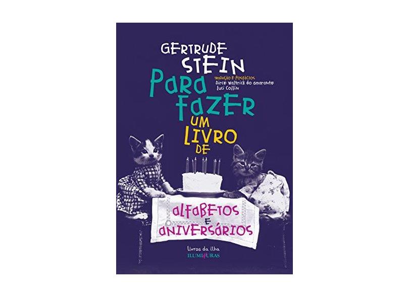 Para Fazer Um Livro de Alfabetos e Aniversários - Gertrude Stein - 9788573215571