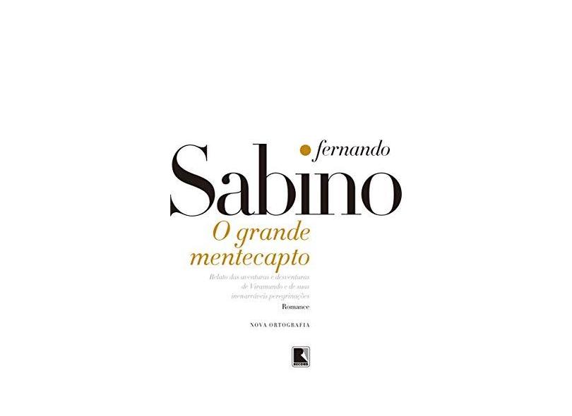 O Grande Mentecapto - Sabino, Fernando - 9788501912800