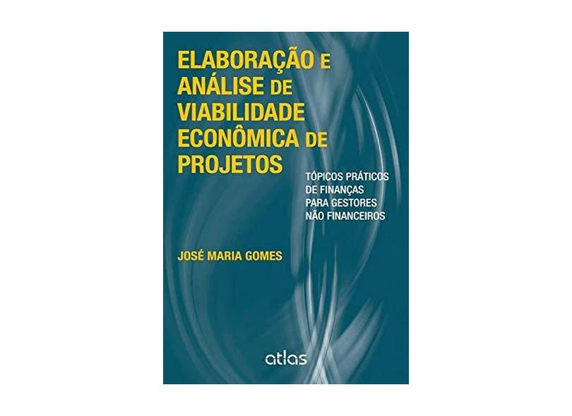 Elaboração E Análise De Viabilidade Econômica De Projetos: Tópicos ...