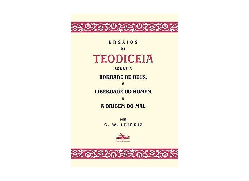Ensaios de Teodiceia - Leibniz,g. W. - 9788574482217