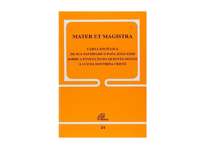 Mater Et Magistra. 24 - João Xxiii - 9788535613018