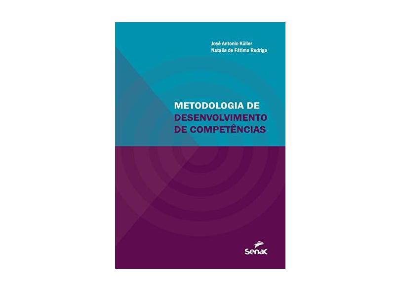 Metodologia de Desenvolvimento de Competências - José Antonio Kuller - 9788539612970