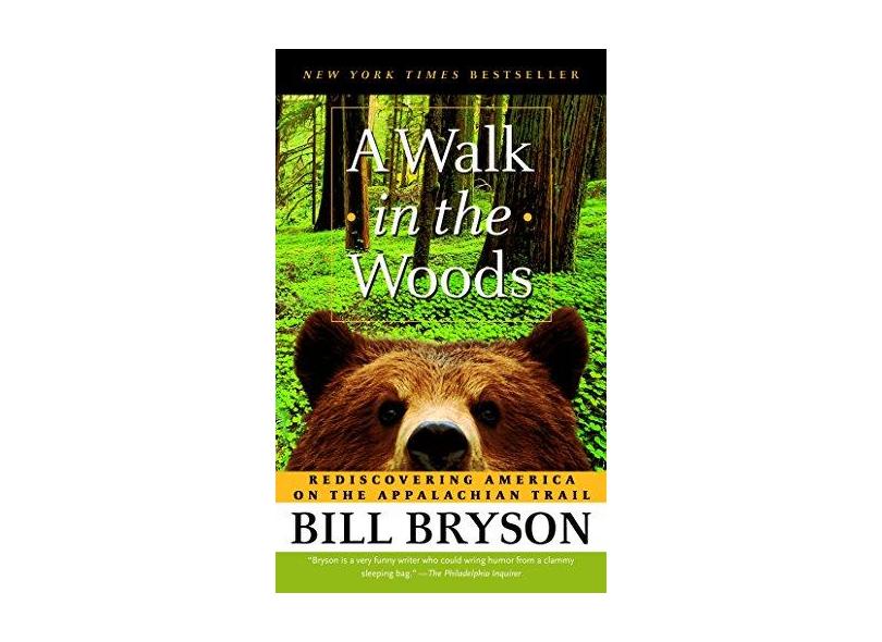 A Walk in the Woods: Rediscovering America on the Appalachian Trail - Bill Bryson - 9780307279460