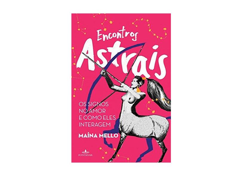 Encontros Astrais - Maina Mello - 9788563277787
