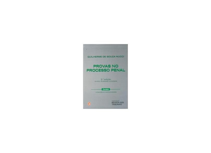 Provas No Processo Penal - 3ª Ed. - 2013 - Nucci, Guilherme De Souza - 9788520347584