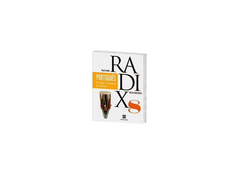 Português. 8° Ano - Coleção Projeto Radix - Capa Comum - 9788526291706