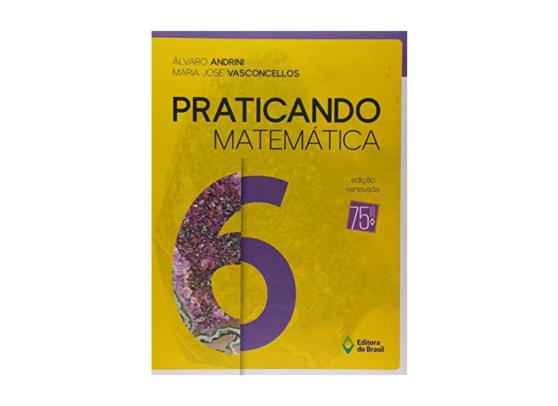 Praticando Matematica 6 - Álvaro Andrini - 9788510068536