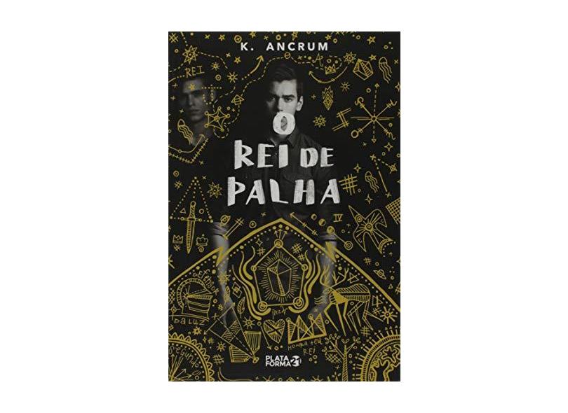 O Rei De Palha - Ancrum, K. - 9788592783631