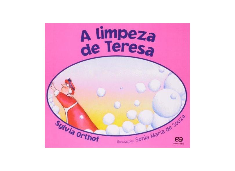 A Limpeza de Teresa - Col. Lagarta Pintada - Orthof, Sylvia - 9788508118847