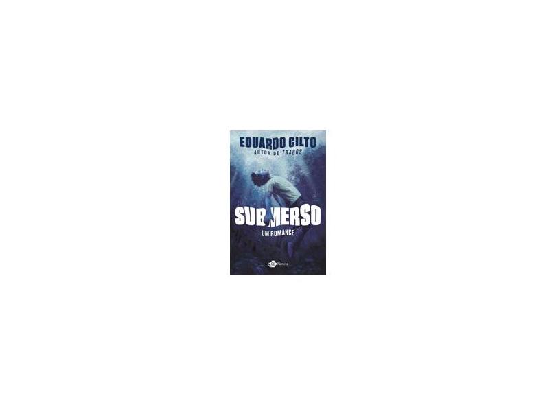 Submerso - Um Romance - Cilto,eduardo - 9788542212730