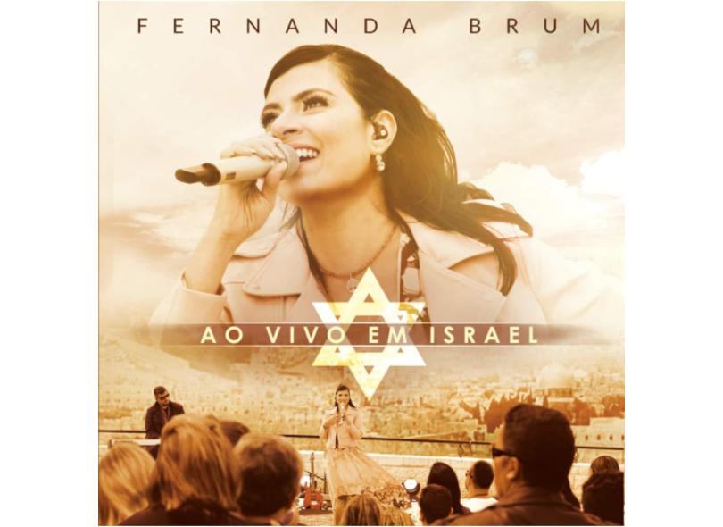 Fernanda Brum - ao Vivo Em Israel - Fernanda Brum; - 7897063616926