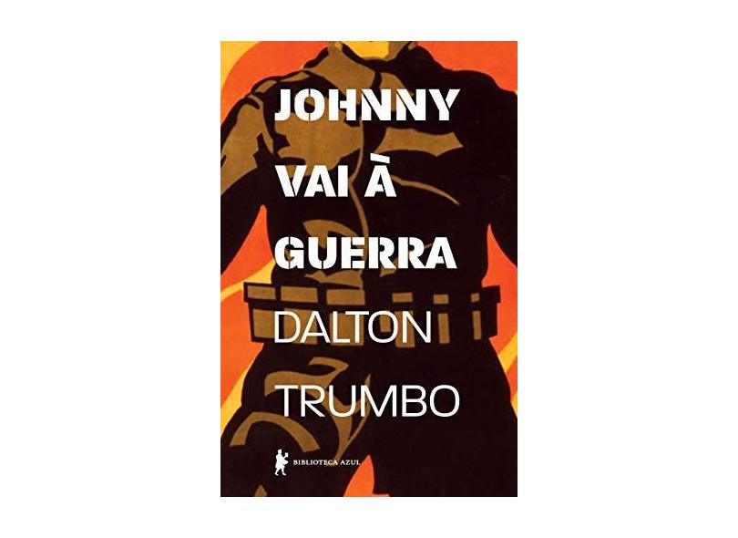 Johnny Vai À Guerra - Trumbo, Dalton - 9788525062031