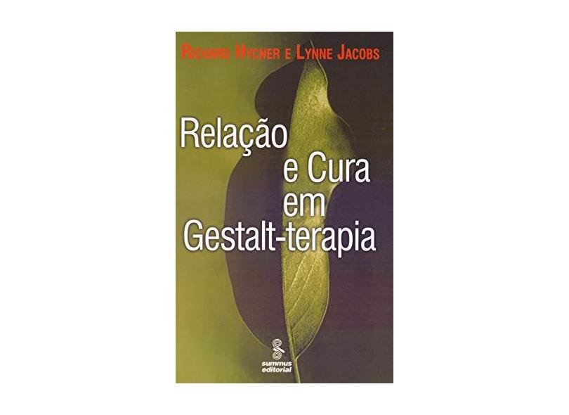 Relacao e Cura em Gestalt-terapia - Hycner, Richard - 9788532306111