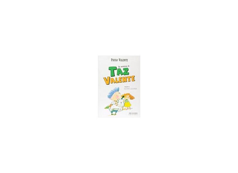 As Aventuras de Taz Valente - Valente, Paulo - 9788503008662