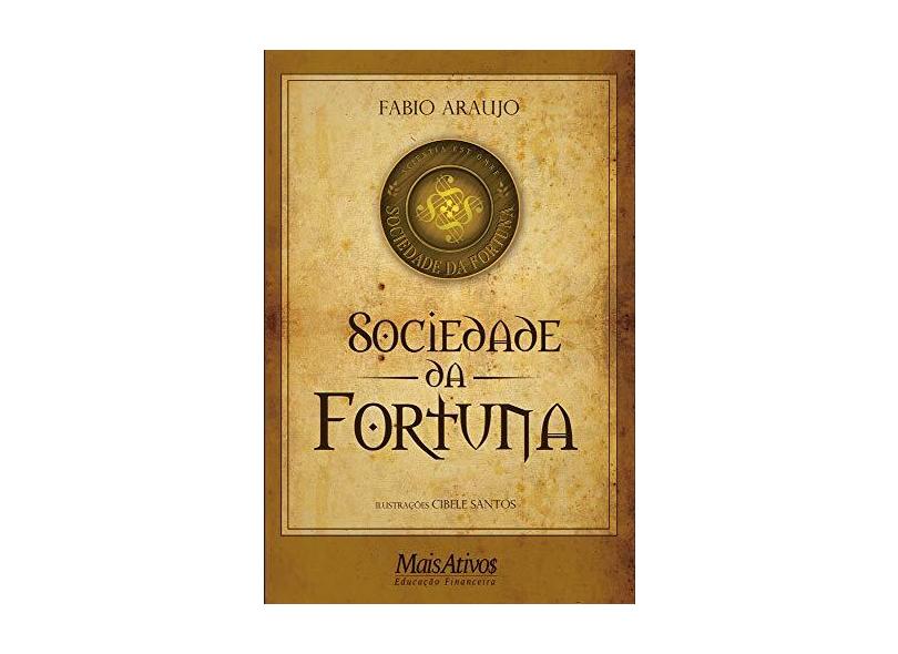 Sociedade da Fortuna - Araujo, Fabio; Araujo, Fabio - 9788566033038