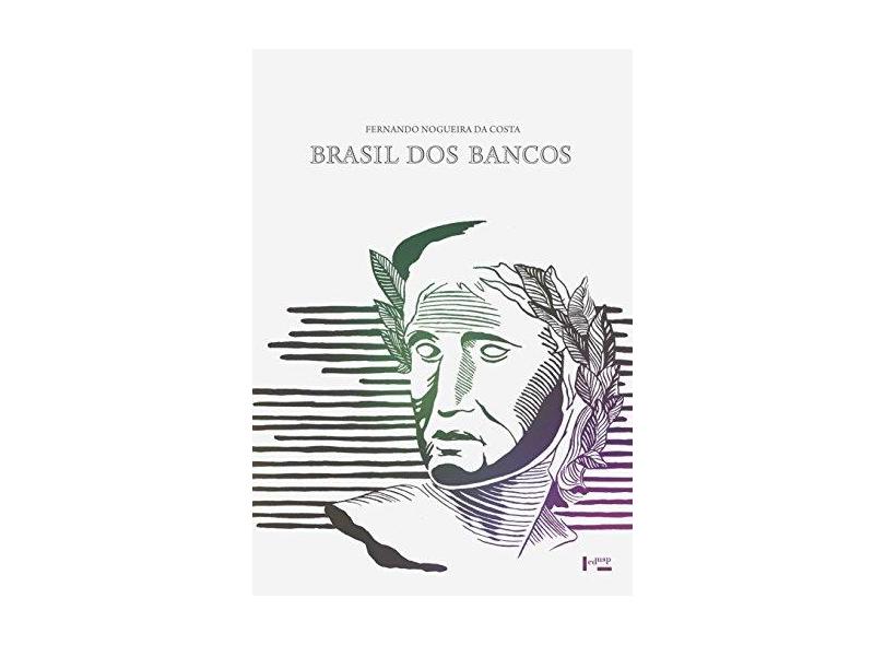 Brasil dos Bancos - Capa Comum - 9788531413193