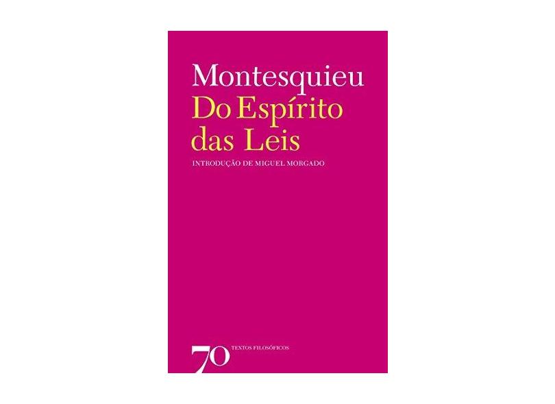 Do Espírito das Leis - Montesquieu - 9789724415642
