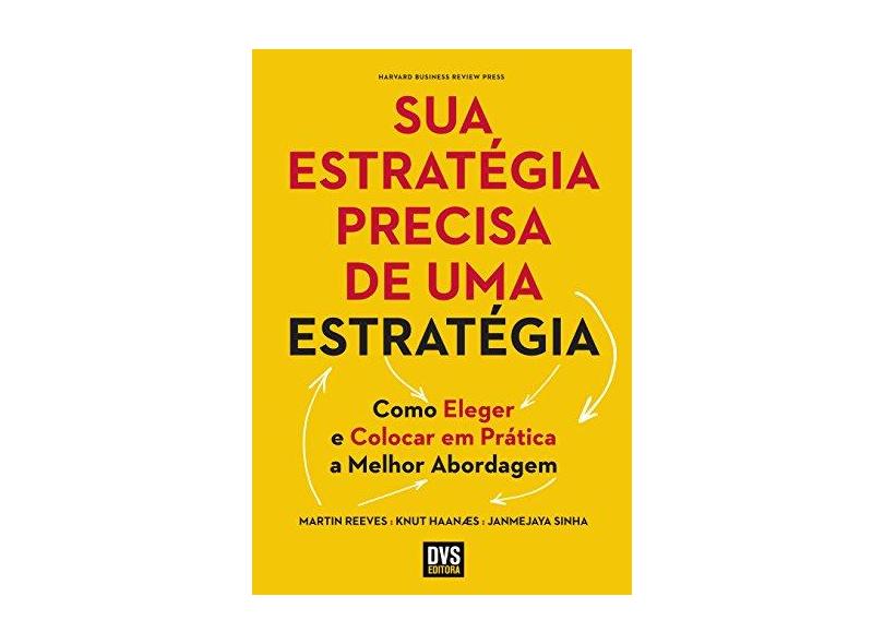 Sua Estratégia Precisa de Uma Estratégia - Reeves Martin - 9788582891100