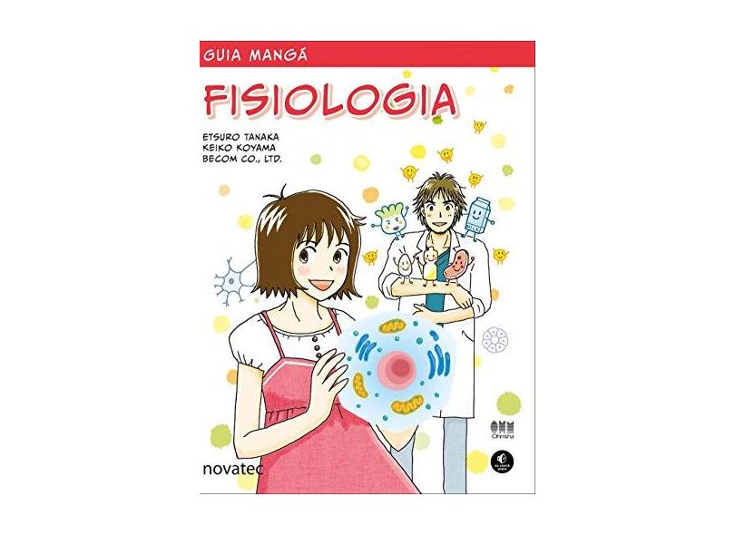 Guia Mangá Fisiologia - Etsuro Tanaka - 9788575226049