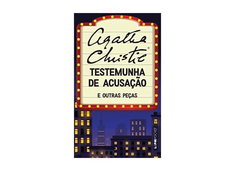 Testemunha De Acusação e Outras Pecas - Pocket - Agatha Christie - 9788525437198